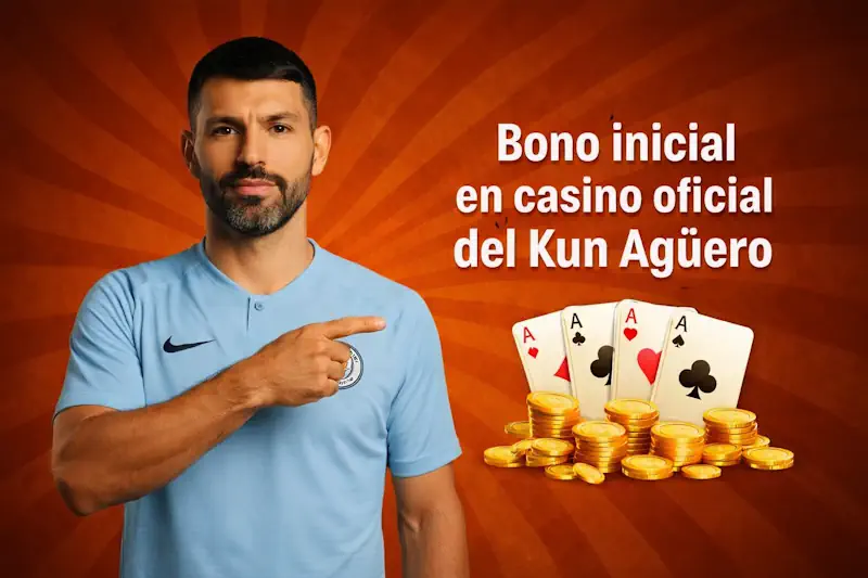 Bono inicial en casino oficial del kun Aguero